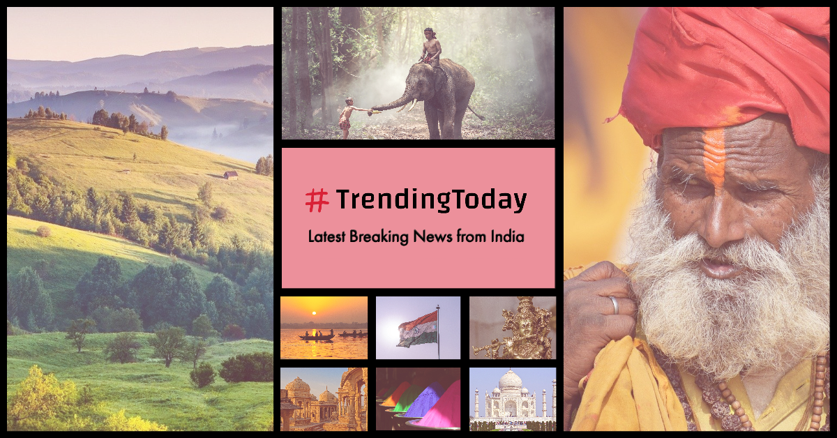 trending news india today